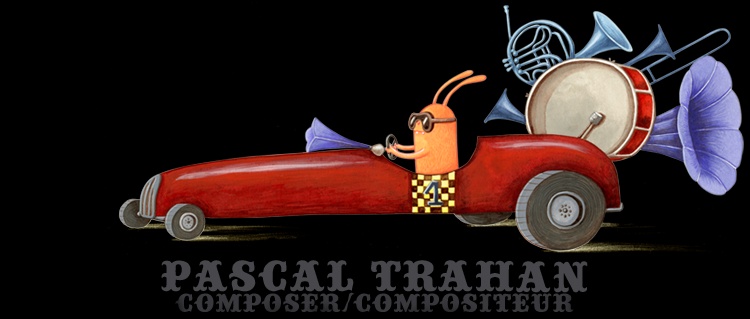 Pascal Trahan - music composer / compositeur